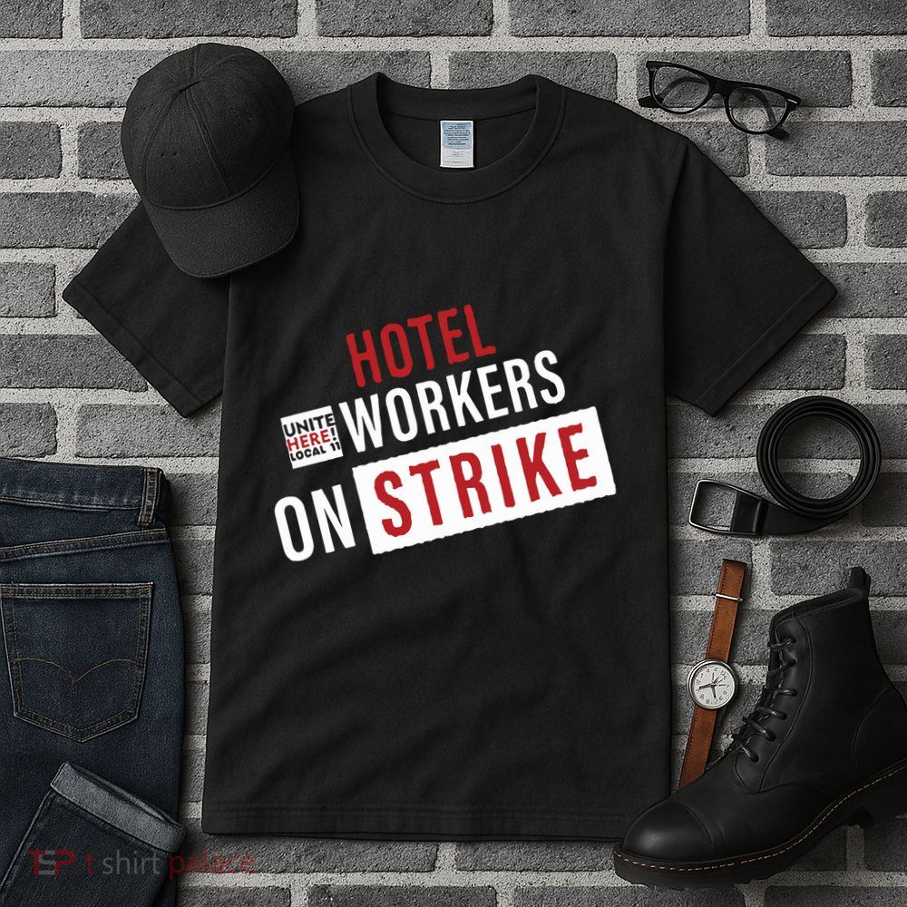 Unite Here Local 11 Hotel Workers On Strike Tall T-Shirt