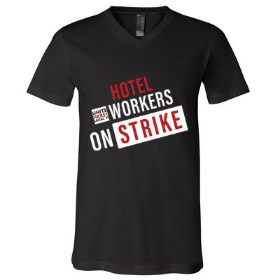Unite Here Local 11 Hotel Workers On Strike V-Neck T-Shirt