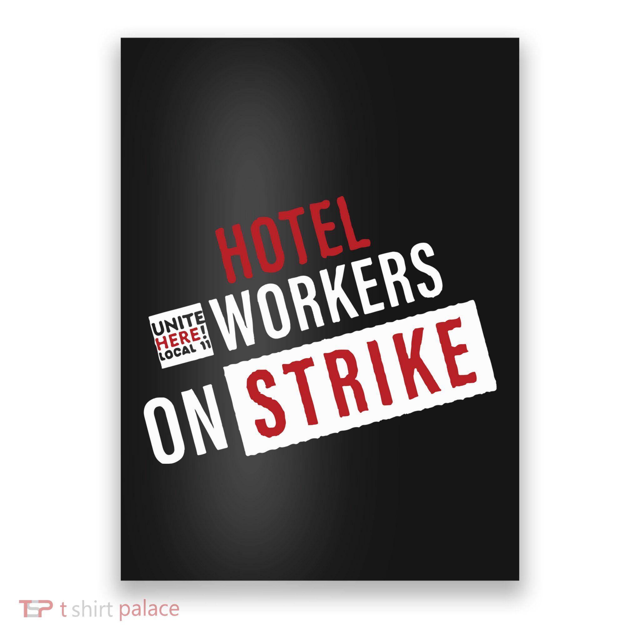 Unite Here Local 11 Hotel Workers On Strike Poster