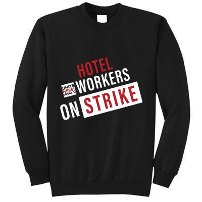 Unite Here Local 11 Hotel Workers On Strike Tall Sweatshirt