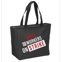 Unite Here Local 11 Hotel Workers On Strike Zip Tote Bag