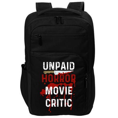 Unpaid Horror Movie Critic Serial Killer True Crime Lover Impact Tech Backpack
