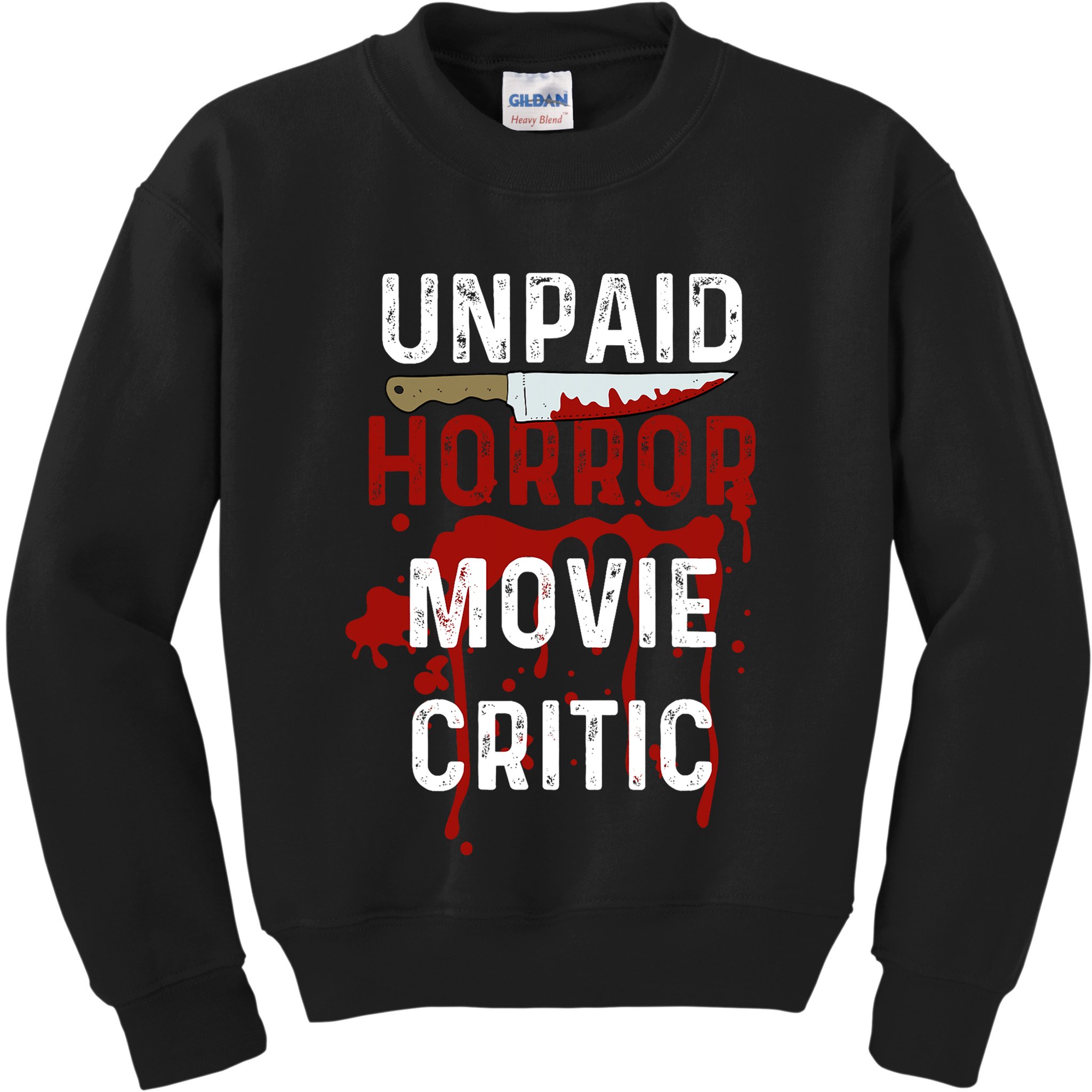 Unpaid Horror Movie Critic Serial Killer True Crime Lover Kids Sweatshirt
