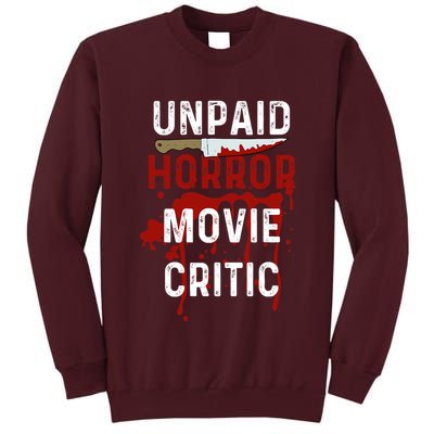 Unpaid Horror Movie Critic Serial Killer True Crime Lover Tall Sweatshirt