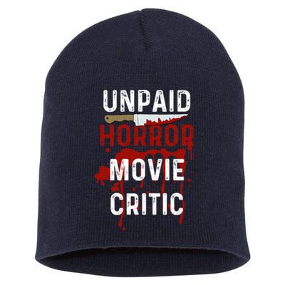 Unpaid Horror Movie Critic Serial Killer True Crime Lover Short Acrylic Beanie