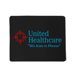 United Healthcare We Aim To Please Mousepad