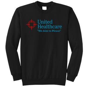 United Healthcare We Aim To Please Tall Sweatshirt