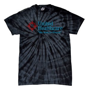 United Healthcare We Aim To Please Tie-Dye T-Shirt