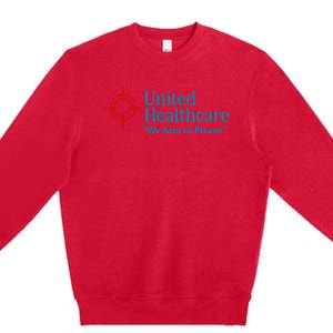 United Healthcare We Aim To Please Premium Crewneck Sweatshirt