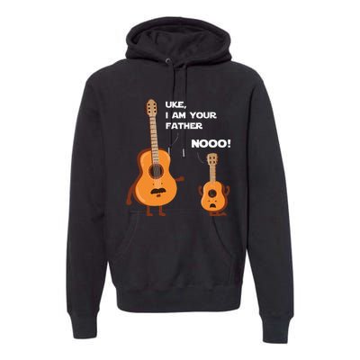 Uke I Am Your Father Funny Ukulele Guitar Music Guitarist Premium Hoodie