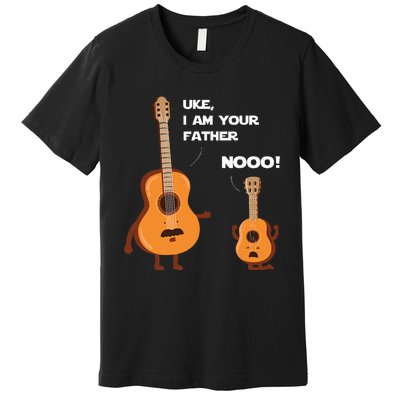 Uke I Am Your Father Funny Ukulele Guitar Music Guitarist Premium T-Shirt