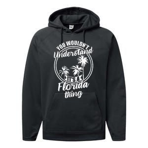 Understand Its A Florida Thing The Sunshine State Performance Fleece Hoodie