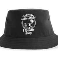 Understand Its A Florida Thing The Sunshine State Sustainable Bucket Hat