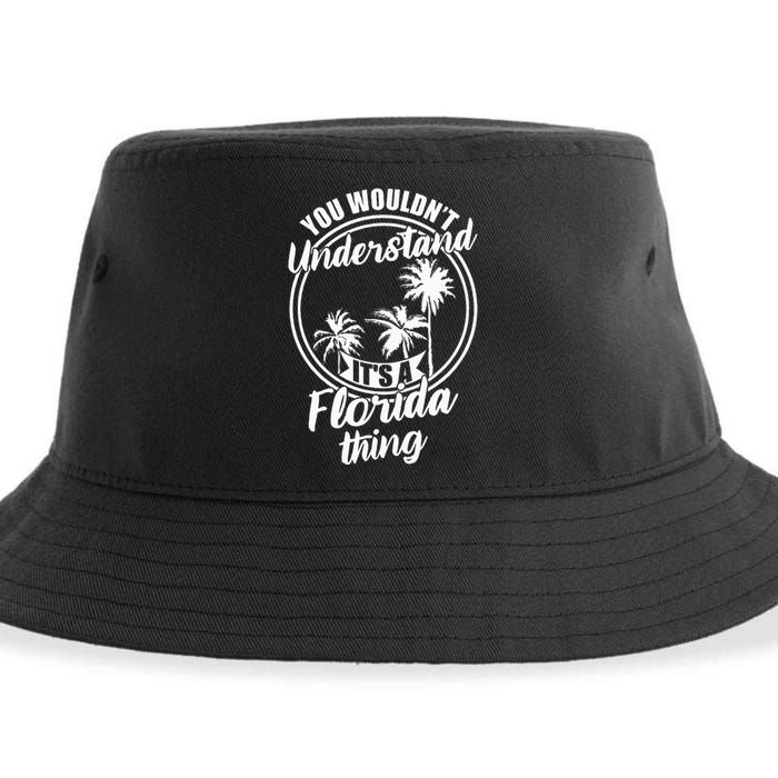 Understand Its A Florida Thing The Sunshine State Sustainable Bucket Hat