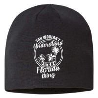 Understand Its A Florida Thing The Sunshine State Sustainable Beanie