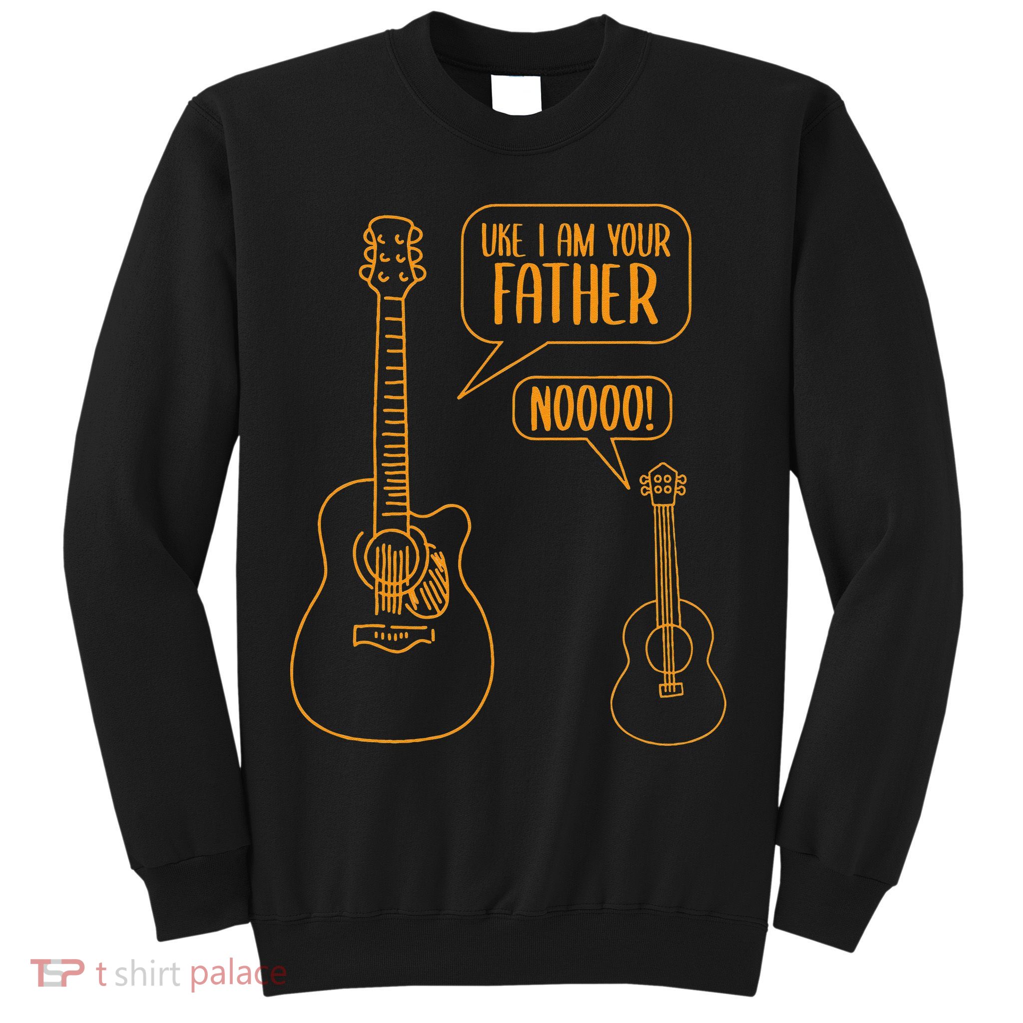 Uke I am Your Father Guitar Ukulele Music Hilarious Sweatshirt