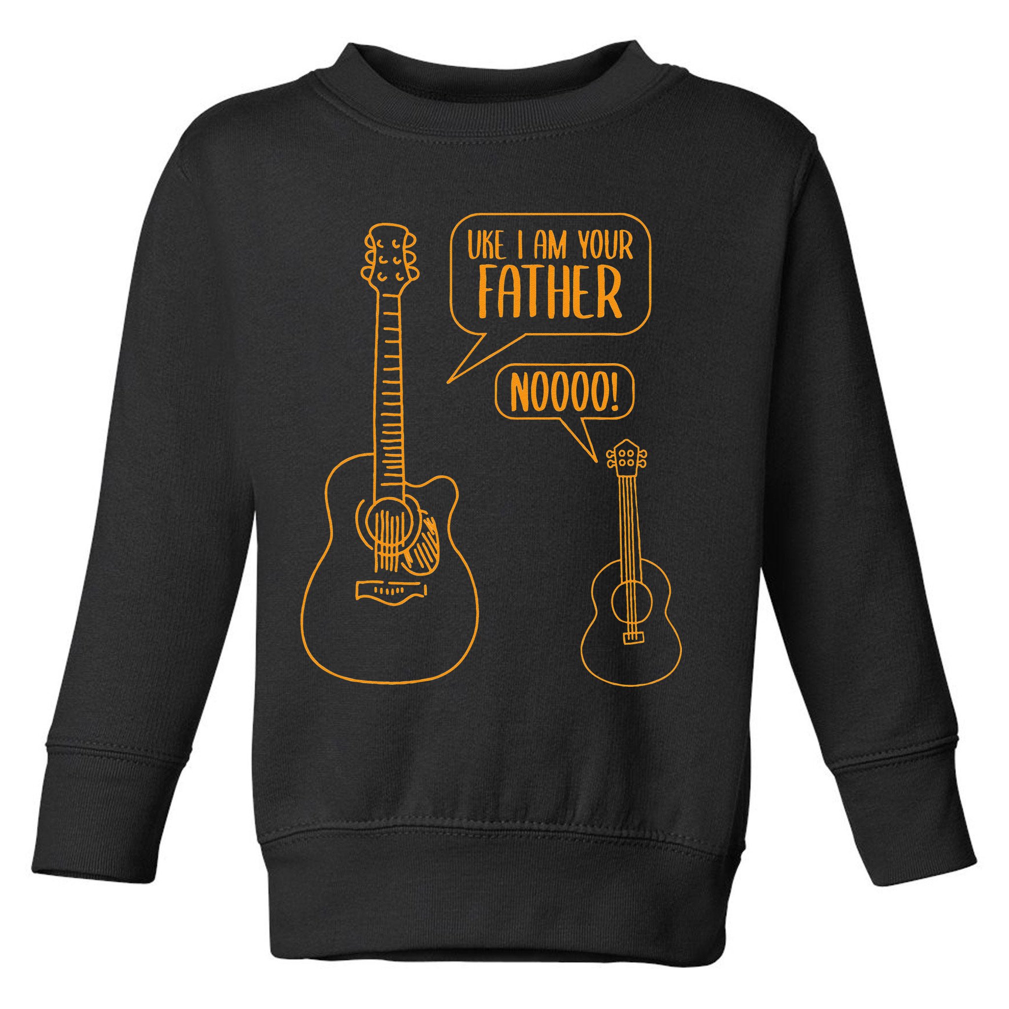 Uke I am Your Father Guitar Ukulele Music Hilarious Toddler Sweatshirt