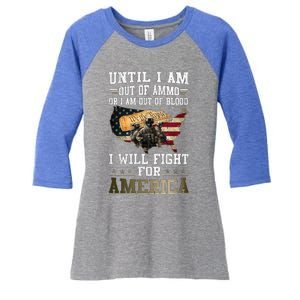 Until I Am Out Of Ammo Or I Am Out Of Blood IM Ready Funny Gift Women's Tri-Blend 3/4-Sleeve Raglan Shirt