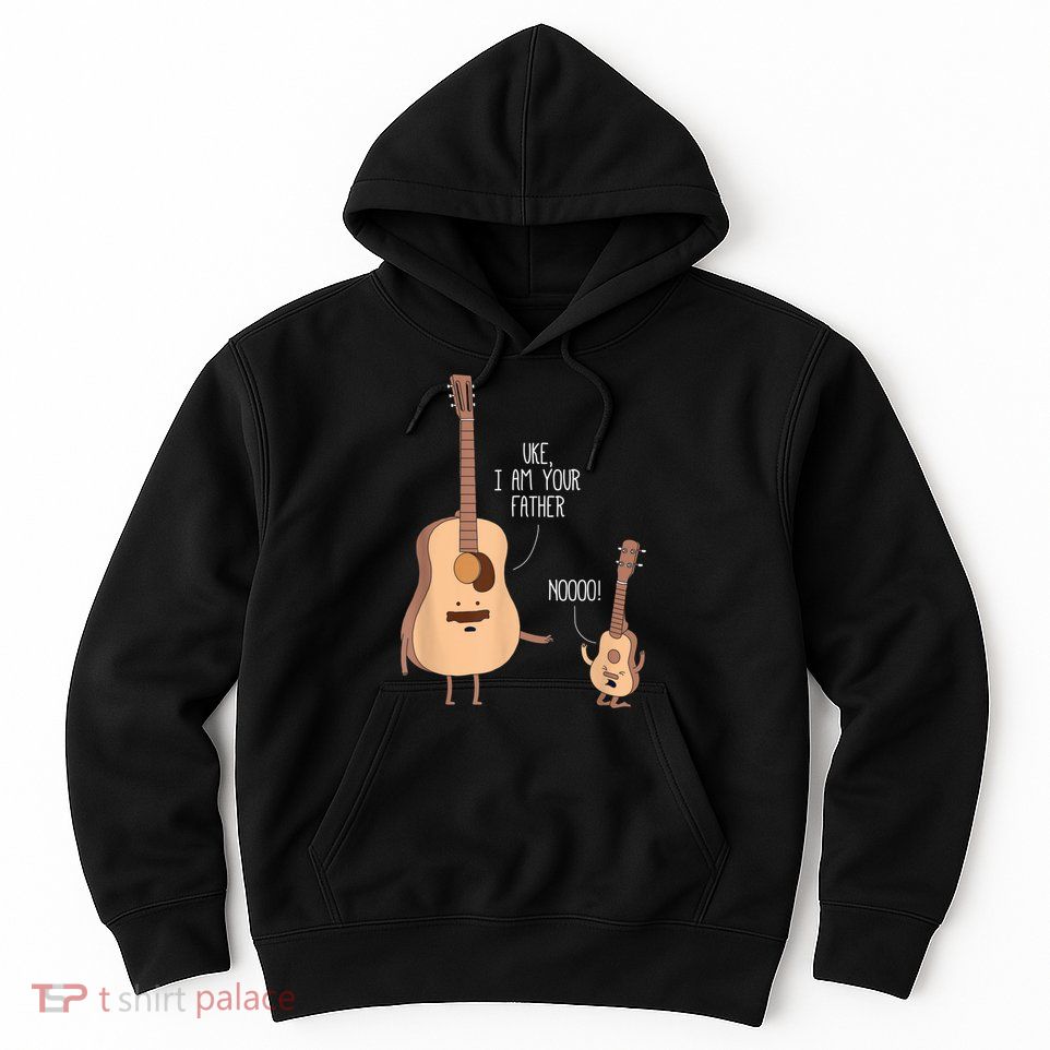 Uke I Am Your Father Guitar Ukulele Music Hilarious Gift Hoodie