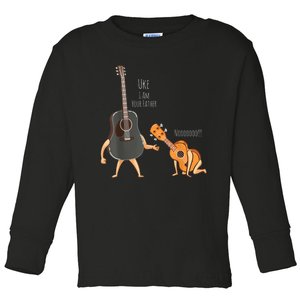 Uke I Am Your Father Guitar Ukulele Music Hilarious Gift Toddler Long Sleeve Shirt