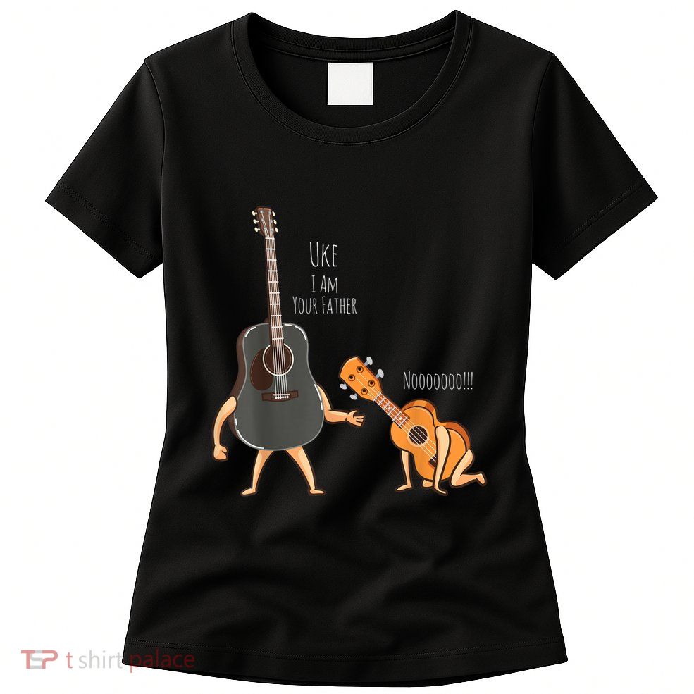 Uke I Am Your Father Guitar Ukulele Music Hilarious Gift Womens T-Shirt