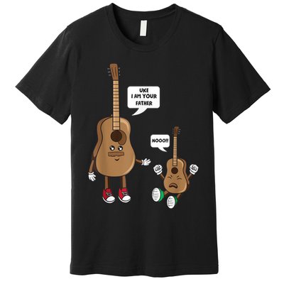 Uke I Am Your Father Guitar Ukulele Music Hilarious Gift Premium T-Shirt