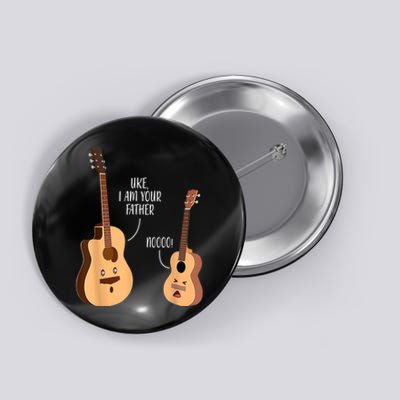 Uke I Am Your Father Guitar Ukulele Music Hilarious Gift Button