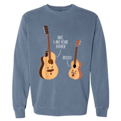 Uke I Am Your Father Guitar Ukulele Music Hilarious Gift Garment-Dyed Sweatshirt