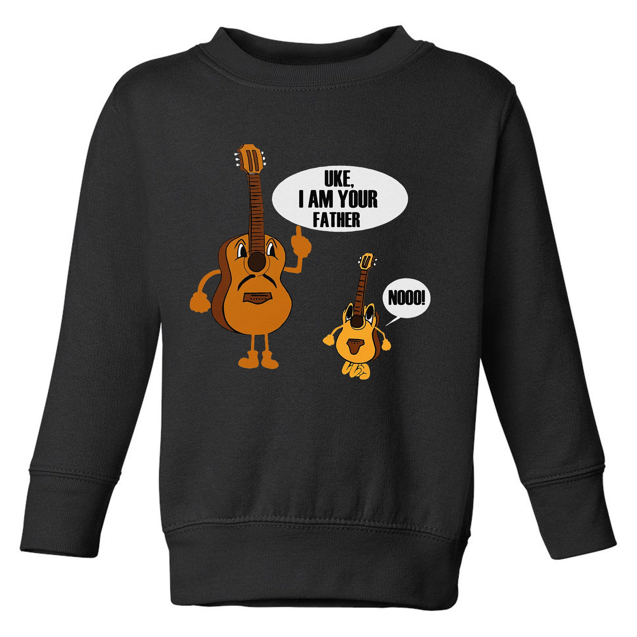 Uke I Am Your Father Ukulele Guitar Funny Fathers Day Gift Toddler Sweatshirt