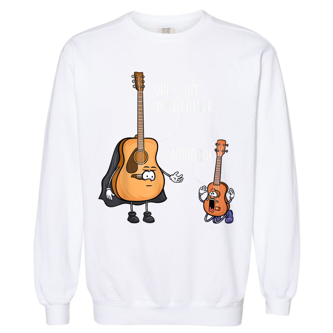 Uke I Am Your Father Guitar Ukulele Music Hilarious Gift Garment-Dyed Sweatshirt