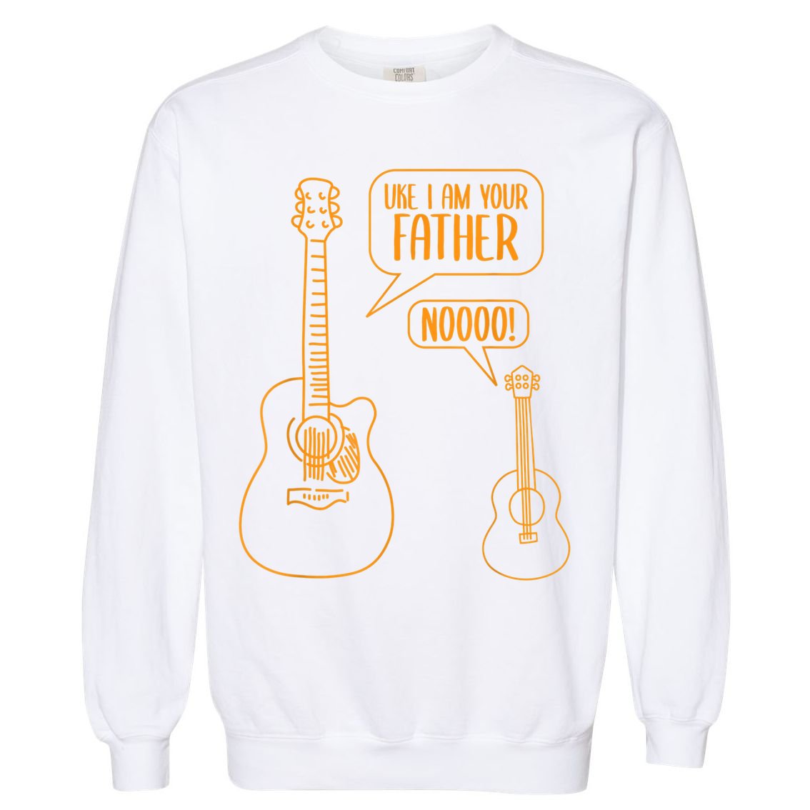 Uke I Am Your Father Guitar Ukulele Music Hilarious Gift Garment-Dyed Sweatshirt