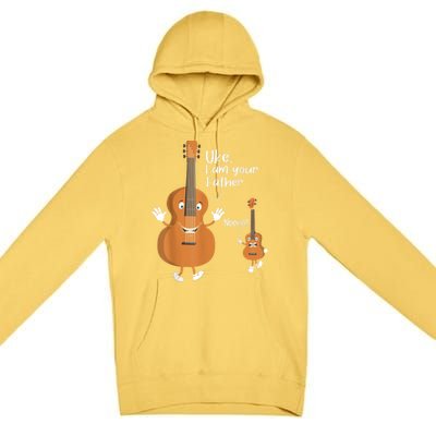 Uke I Am Your Father Guitar Ukulele Music Hilarious Gift Premium Pullover Hoodie