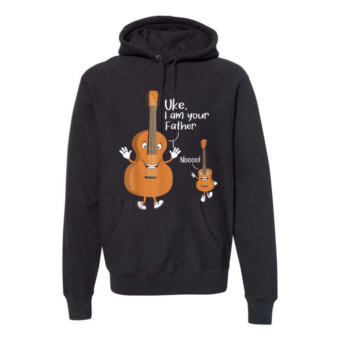 Uke I Am Your Father Guitar Ukulele Music Hilarious Gift Premium Hoodie