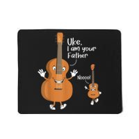 Uke I Am Your Father Guitar Ukulele Music Hilarious Gift Mousepad