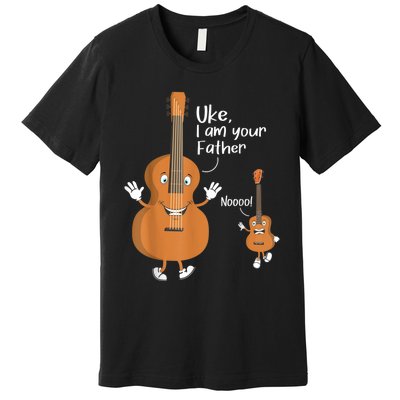 Uke I Am Your Father Guitar Ukulele Music Hilarious Gift Premium T-Shirt