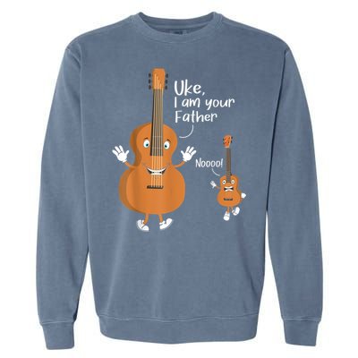 Uke I Am Your Father Guitar Ukulele Music Hilarious Gift Garment-Dyed Sweatshirt