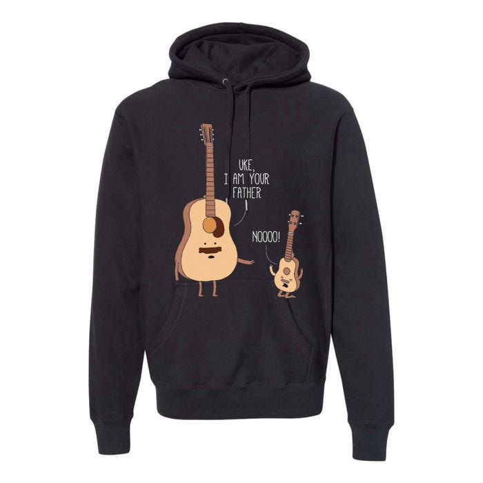 Uke I Am Your Father Ukulele Guitar Music Premium Hoodie