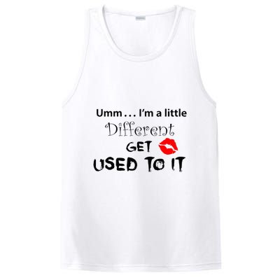 Umm I’M A Little Different Get Used PosiCharge Competitor Tank