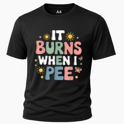 Uti It Burns When I Pee Funny Get Well Soon Gift Cooling Performance Crew T-Shirt