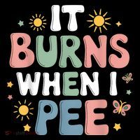 Uti It Burns When I Pee Funny Get Well Soon Gift City Backpack