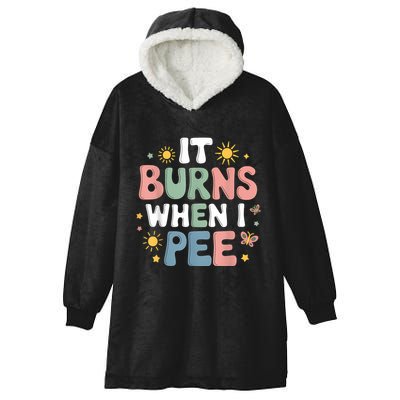 Uti It Burns When I Pee Funny Get Well Soon Gift Hooded Wearable Blanket