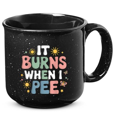 Uti It Burns When I Pee Funny Get Well Soon Gift 15oz Campfire Ceramic Mug