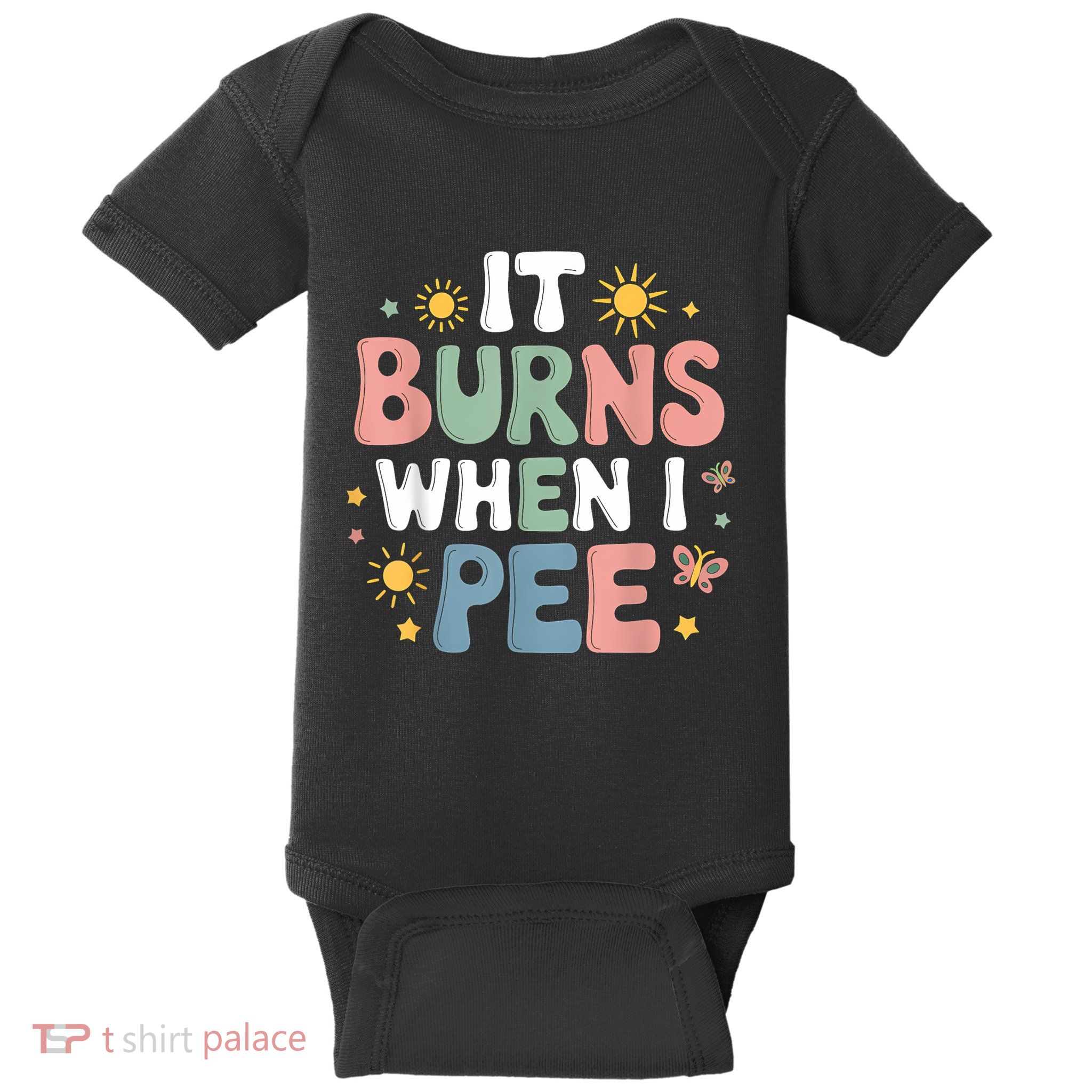 Uti It Burns When I Pee Funny Get Well Soon Gift Baby Bodysuit