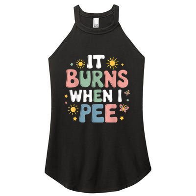 Uti It Burns When I Pee Funny Get Well Soon Gift Women's Perfect Tri Rocker Tank