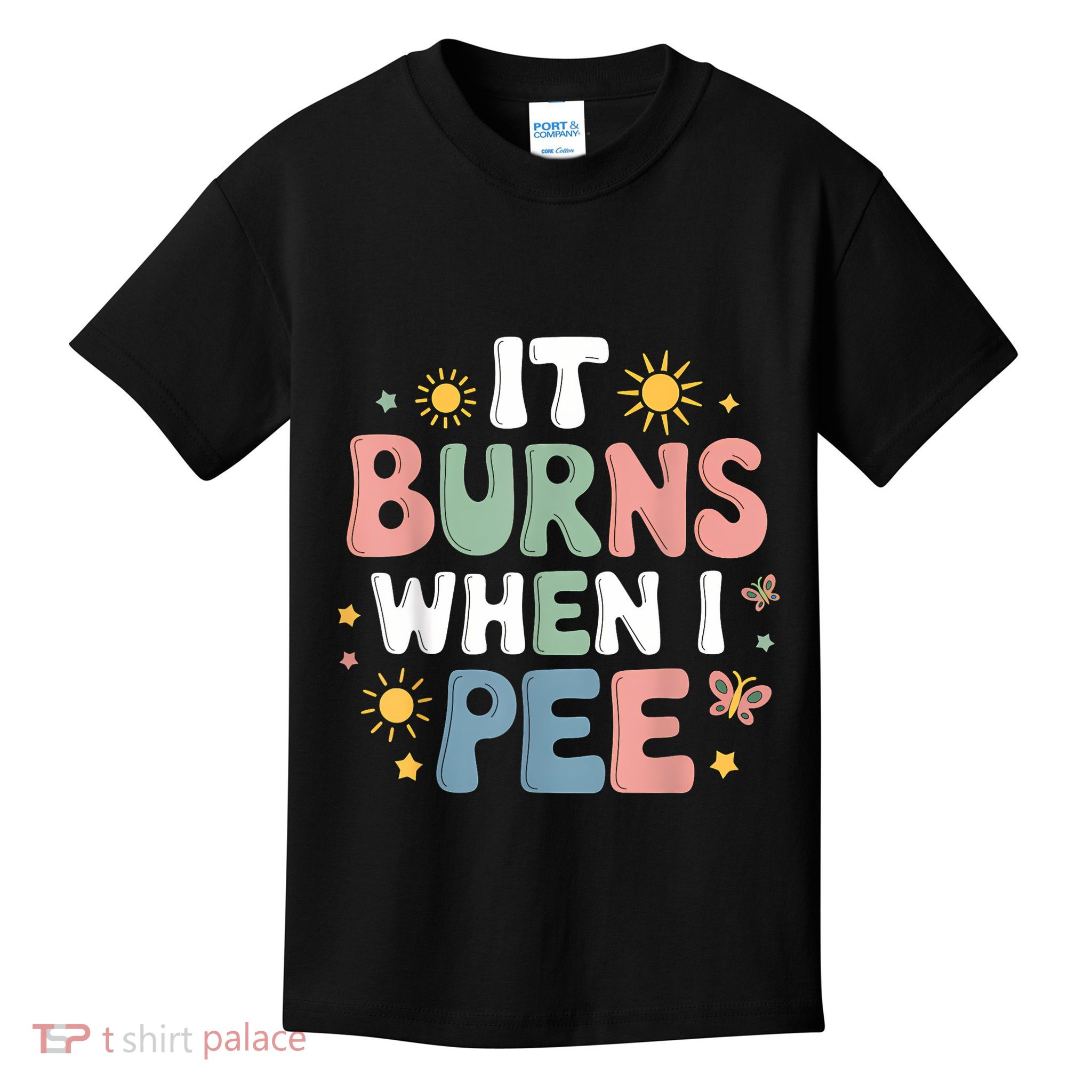 Uti It Burns When I Pee Funny Get Well Soon Gift Kids T-Shirt