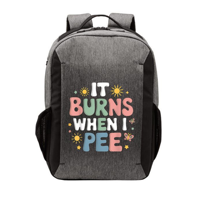 Uti It Burns When I Pee Funny Get Well Soon Gift Vector Backpack
