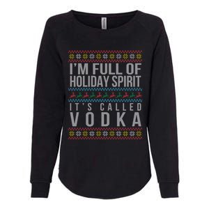 Ugly Ing Christmas Design Funny Vodka Holiday Party Gift Womens California Wash Sweatshirt