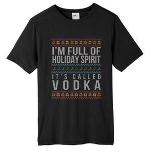 Ugly Ing Christmas Design Funny Vodka Holiday Party Great Gift Tall Fusion ChromaSoft Performance T-Shirt