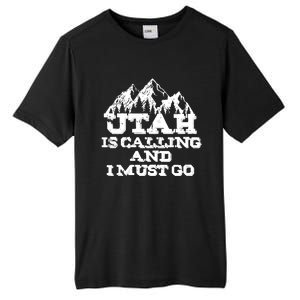 Utah Is Calling And I Must Go Mountains Tall Fusion ChromaSoft Performance T-Shirt