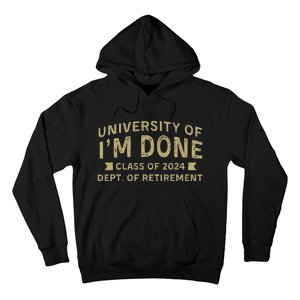 University Im Done Teacher Funny Retirement Gift For Him Hoodie